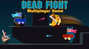Dead Fight Arena Game